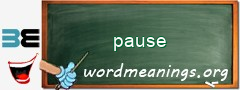 WordMeaning blackboard for pause